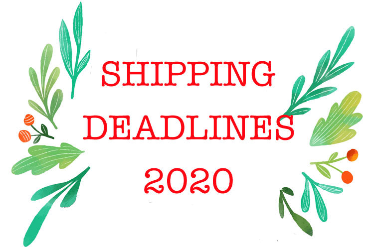 Shipping Deadlines 2020
